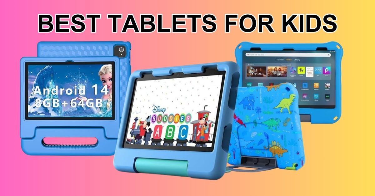 best tablets for kids